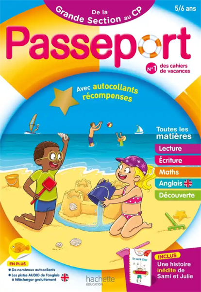 Passeport De La Grande Section Au Cp - Avec Des Autocollants Récompenses Et Une Histoire Inédite De Sami Et Julie