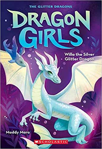 DRAGON GIRLS #2: WILLA THE SILVER