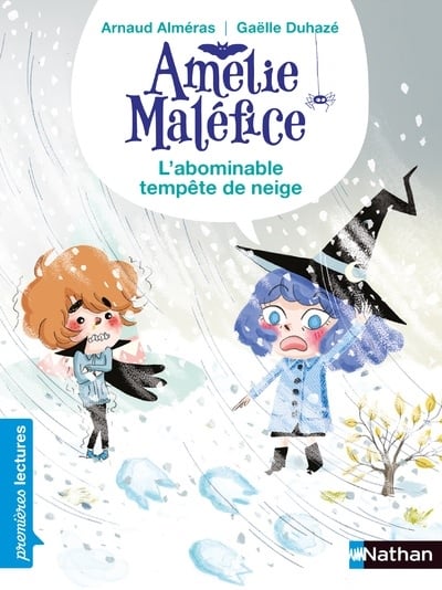 Amelie Malefice Niveau 1 - L'abominable tempete de neige