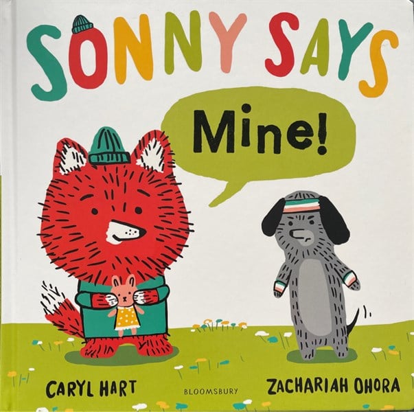 SONNY SAYS, "Mine!"