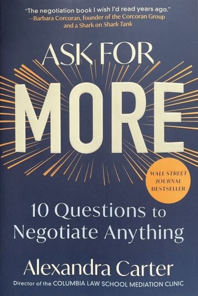 Ask for More 10 questions to Negotiate anything - Sách Kỹ Năng Đàm Phán - Alexandra Carter - Hình ảnh sản phẩm