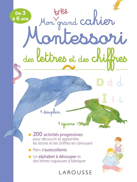 MON TRES GRAND CAHIER MONTESSORI DES LETTRES ET DES CHIFFRES