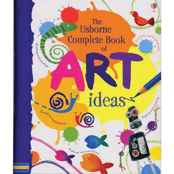 The Usborne Complete Book of Art Ideas