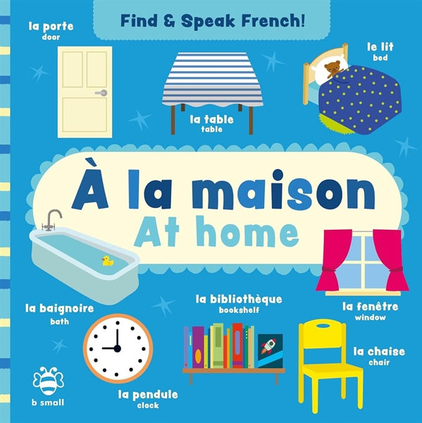 Find & Speak French: At Home/À La Maison (July)