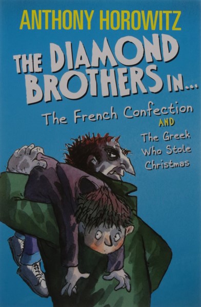 The wickedly funny Anthony Horowitz: The Diamond Brothers In The French Confection