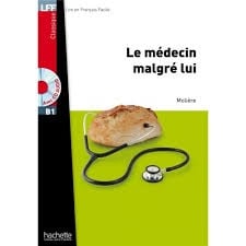 LFF B1 - Le médecin malgré lui - Molière