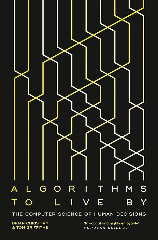 Algorithms to Live By: The Computer Science of Human Decisions - Sách Khoa Học Máy Tính & Phát Triển Bản Thân - William Collins - Hình ảnh chi tiết 2