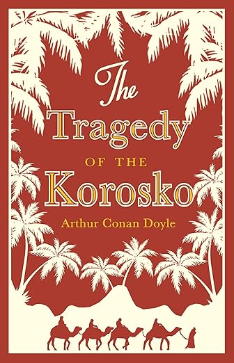 The Tragedy Of The Korosko