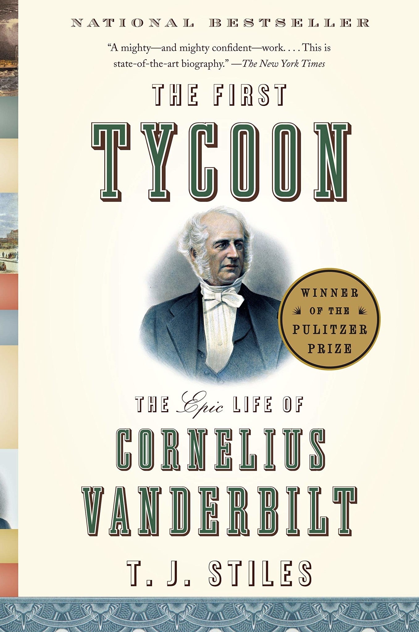 The First Tycoon (The Pulitzer Prize)