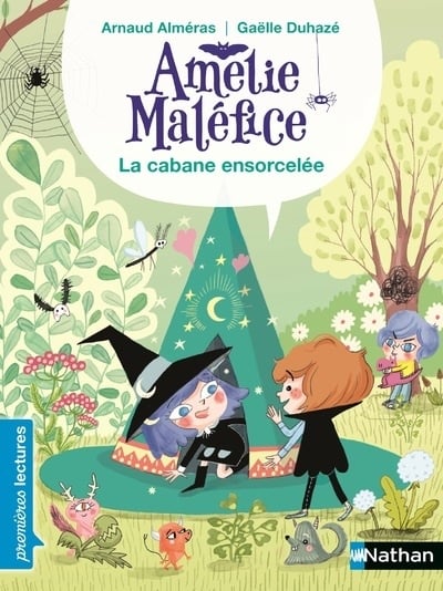 Amelie Malefice Niveau 2 - La cabane ensorcelee