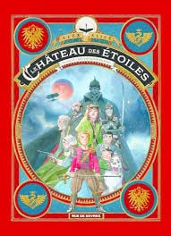 Le Château Des Étoiles Tome 3 Les Chevaliers De Mars