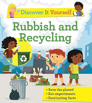 Discover It Yourself - Rubbish And Recycling - 445525