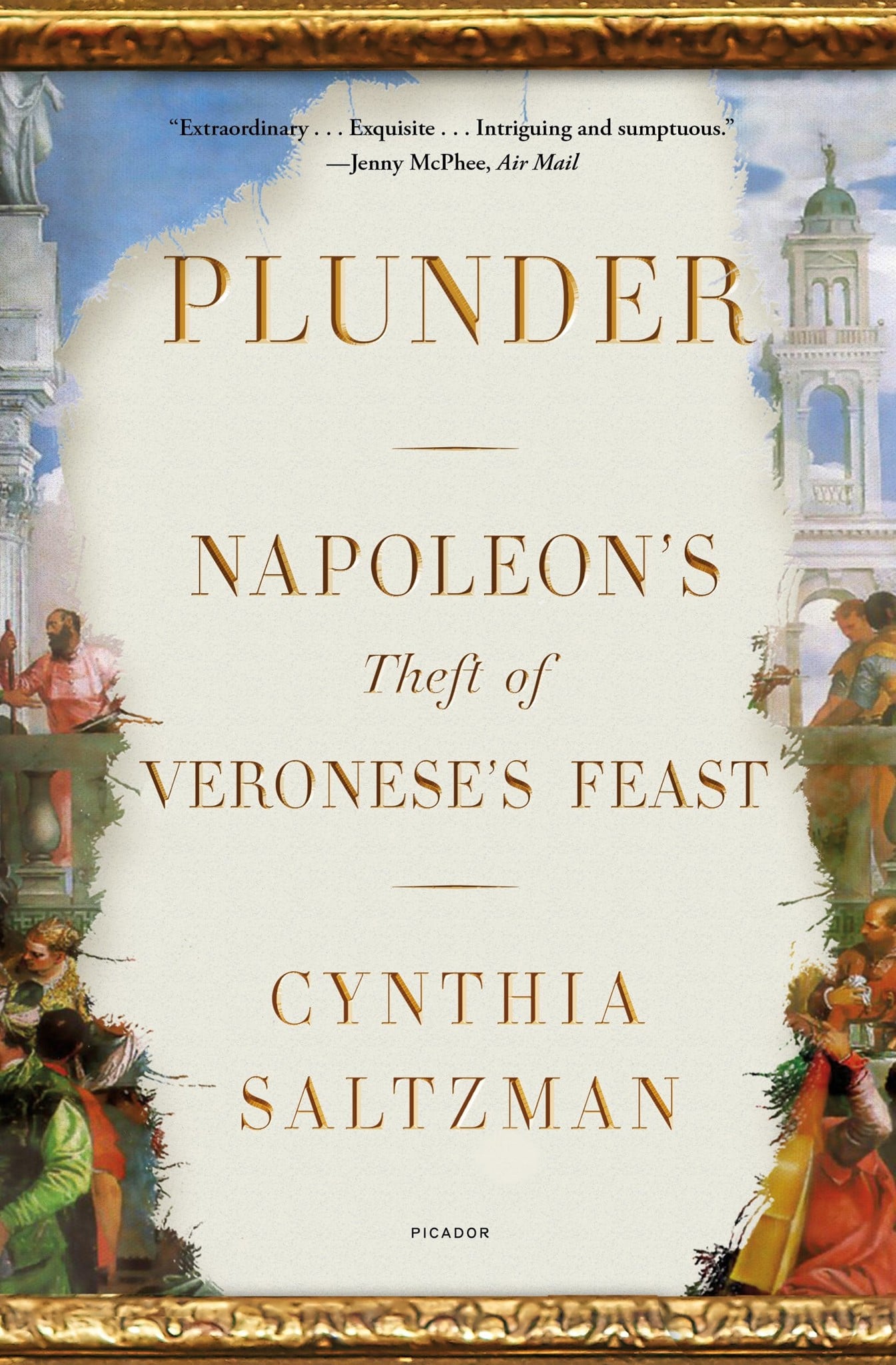 Plunder: Napoleon's Theft Of Veronese's Feast