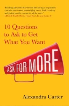 Ask for More - Sách Kỹ Năng Đàm Phán & Phát Triển Bản Thân - Alexandra Carter - Hình ảnh sản phẩm