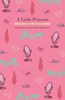 Little Princess, A - Frances Hodgson Burnett
