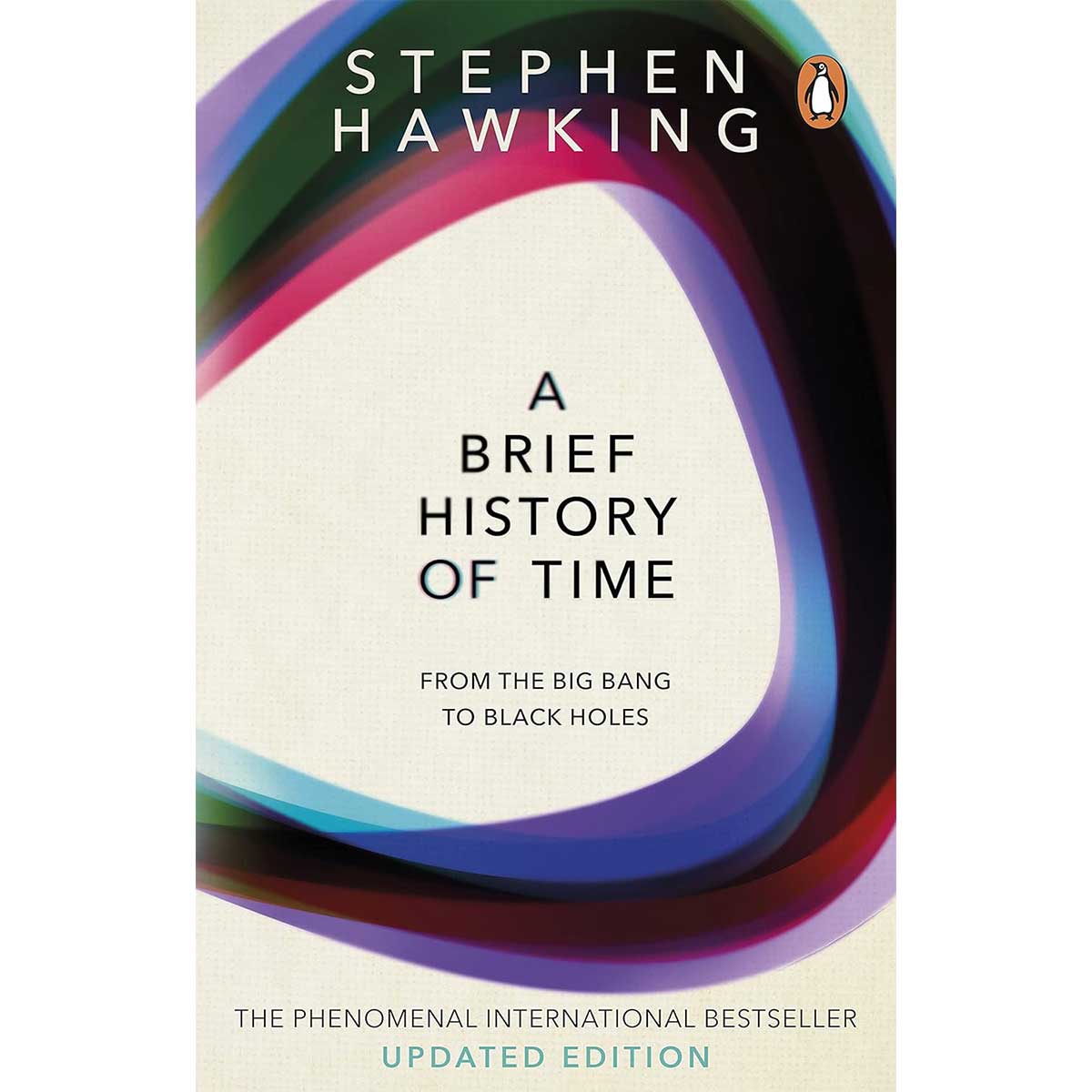 A Brief History Of Time : From Big Bang To Black Holes