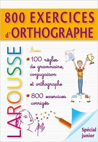 800 Exercices D'Orthographe / Primaire