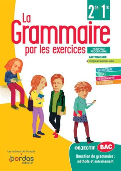 La Grammaire Par Les Exercices 2De/1Re - Cahier D'Exercices Eleve 2020
