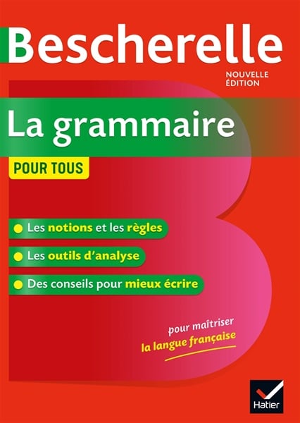 Bescherelle La Grammaire Pour Tous - Ouvrage De Reference Sur La Grammaire Francaise (bìa cứng)
