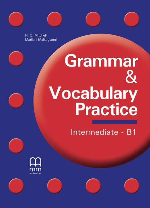 Grammar & Vocabulary Practice Intermediate B1 Student's Book