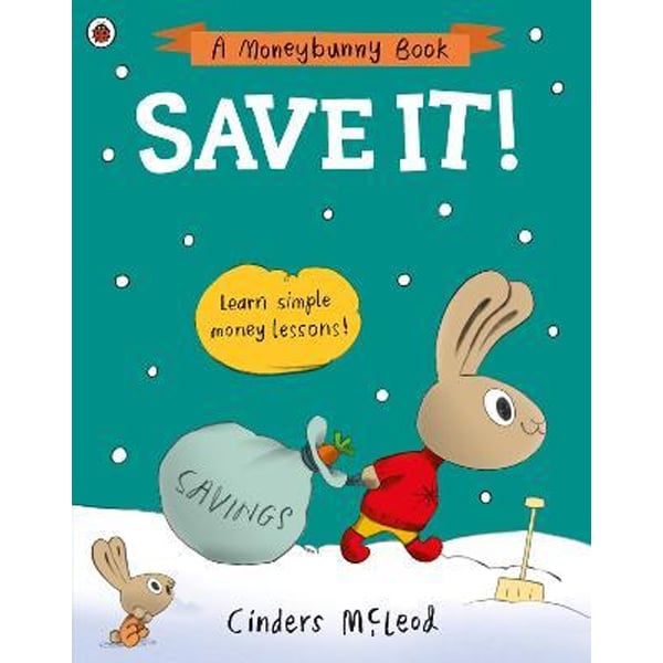 Save It! : Learn Simple Money Lessons