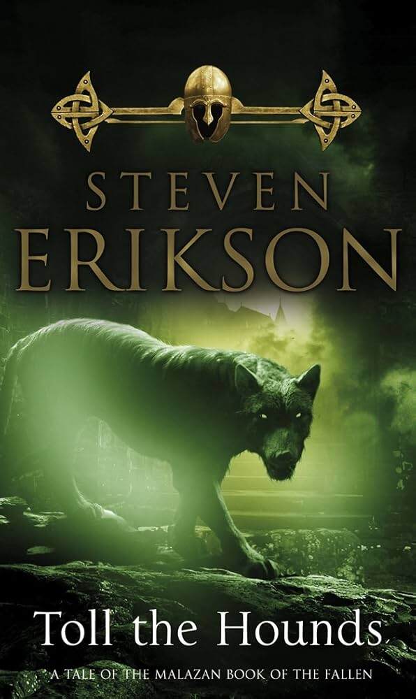 Toll The Hounds, The Malazan Book Of The Fallen 8