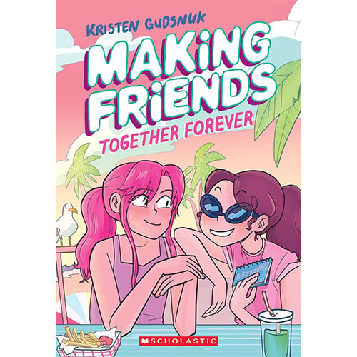 Making Friends #4 Together Forever
