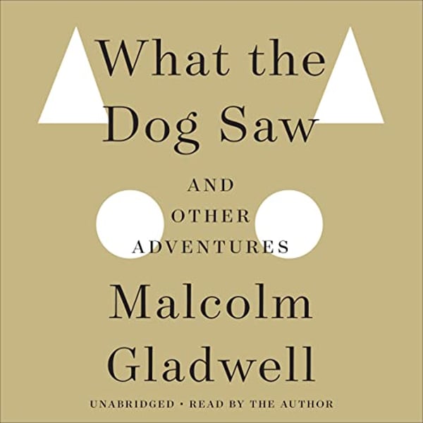What The Dog Saw