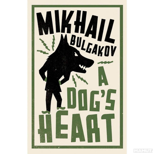 A Dog's Heart - Sách Văn học kinh điển - Mikhail Bulgakov