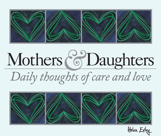 365 Mothers and Daughters: Daily thoughts of care and love (365 Great Days)