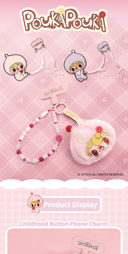 POUKA CHILDHOOD BUTTON PHONE CHARM - Móc treo điện thoại Art Toy Blind Box - 52TOYS