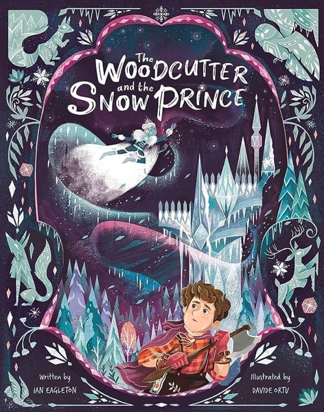 The Woodcutter And The Snow Prince (Oct)