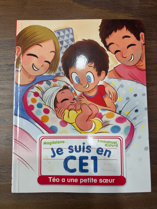 Je Suis En Ce1 - Tome 14 - Teo A Une Petite Soeur