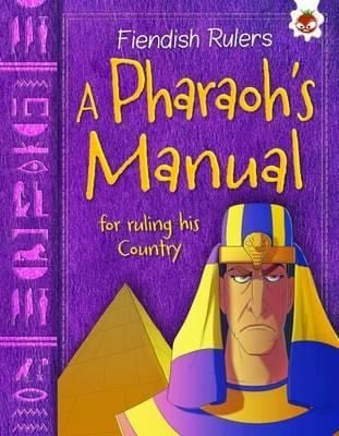 FIENDISH RULERS-A PHARAOH'S MANUAL