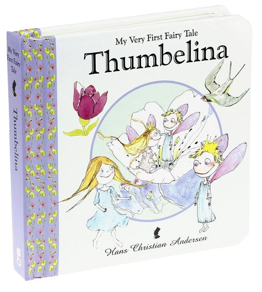 MY VERY FIRST FAIRY TALES: THUMBELINA