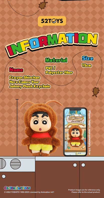 CRAYON SHINCHAN - HERE COMES YOUR JOHNNY PLUSH KEYCHAIN - Móc khóa bông Art Toy - 52TOYS