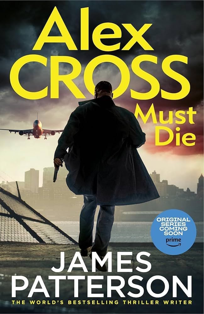 Alex Cross Must Die - #7 - Tiểu Thuyết Trinh Thám - James Patterson - Hình ảnh sản phẩm