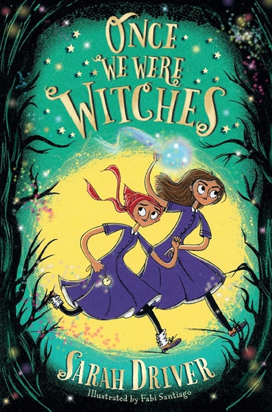 Once We Were Witches: Book 1