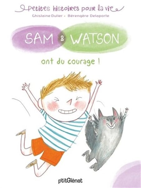 SAM ET WATSON ONT DU COURAGE DULIER+DELAPORTE GLENAT