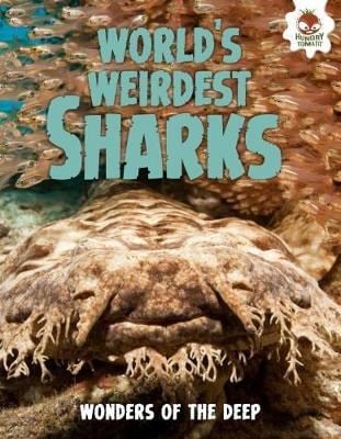Shark….. World's Weirdest Sharks