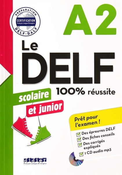 100% Réussite - Le DELF Scolaire et junior A2 avec CD (kèm CD)