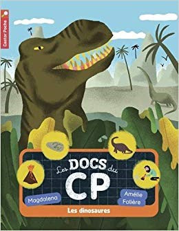 Les docs du CP - Les dinosaures (Dos carré collé)
