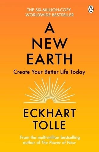 A New Earth - Sách Tâm Linh & Phát Triển Bản Thân - Eckhart Tolle