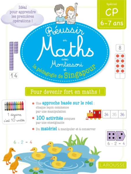 Reussir En Maths Avec Montessori Et La Pedagogie De Singapour Cp