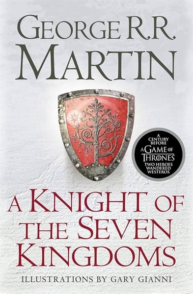 A Knight Of The Seven Kingdoms (Hardcover) - Sách Tiền Truyện Game Of Thrones - George R.R. Martin