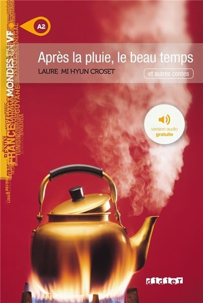 Apres La Pluie, Le Beau Temps - Livre + Mp3