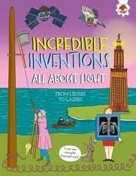 INCREDIBLE INVENTIONS:ABOUT LIGHT