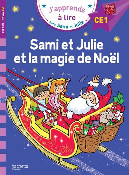 J'apprends à lire avec Sami et Julie Sami et Julie et la magie de Noël. Niveau CE1