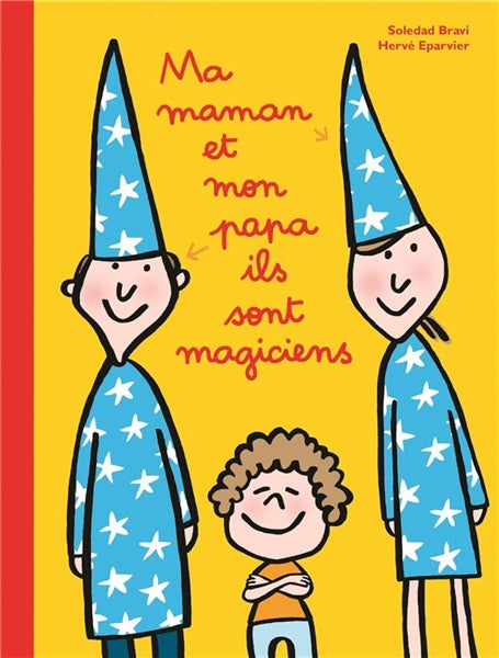 Ma Maman Et Mon Papa Ils Sont Magiciens