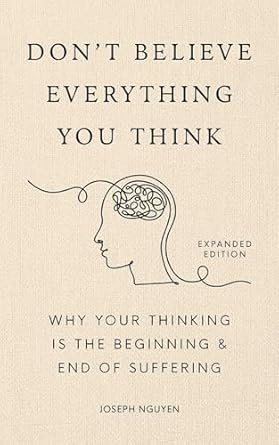 Don't Believe Everything You Think (Expanded Edition)